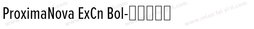 ProximaNova ExCn Bol字体转换